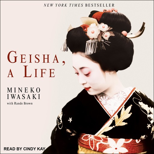 Geisha, A Life, Mineko Iwasaki, Rande Brown