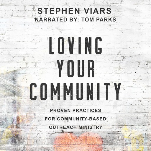 Loving Your Community, Stephen Viars