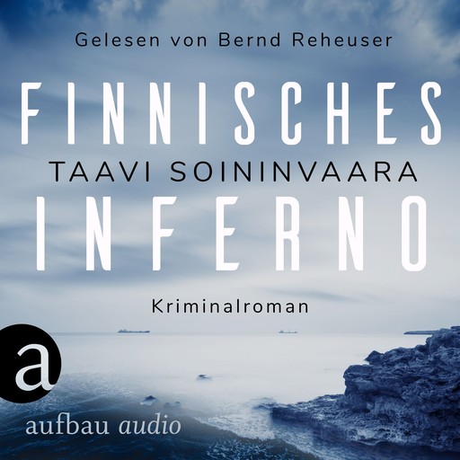 Finnisches Inferno - Arto Ratamo ermittelt, Band 2 (Ungekürzt), Taavi Soininvaara