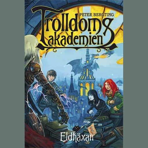 Trolldomsakademien Eldhäxan, Peter Bergting