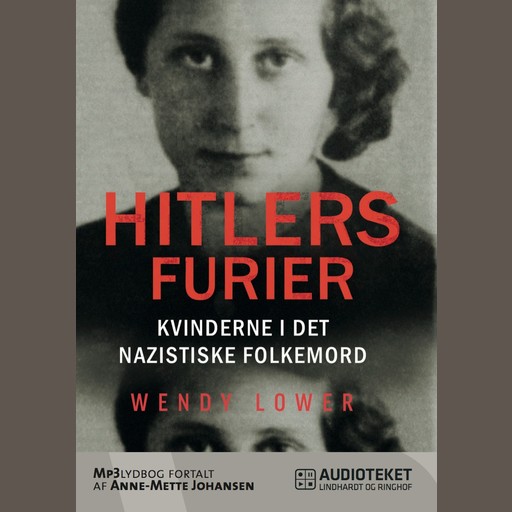 Hitlers furier - kvinderne i det nazistiske folkemord, Wendy Lower
