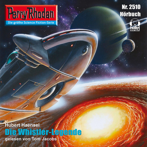 Perry Rhodan 2510: Die Whistler-Legende, Hubert Haensel