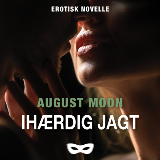 Ihærdig jagt, August Moon