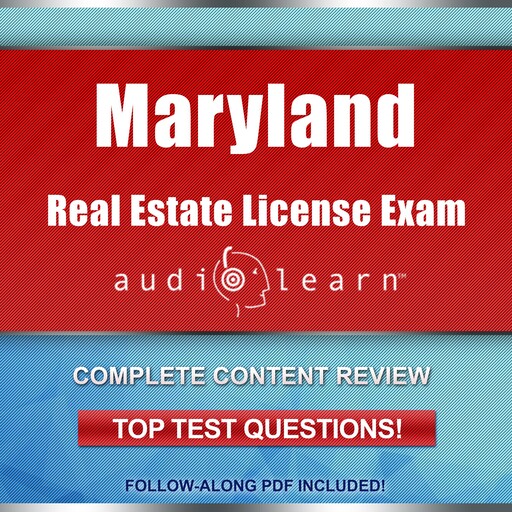Maryland Real Estate License Exam AudioLearn, AudioLearn Content Team