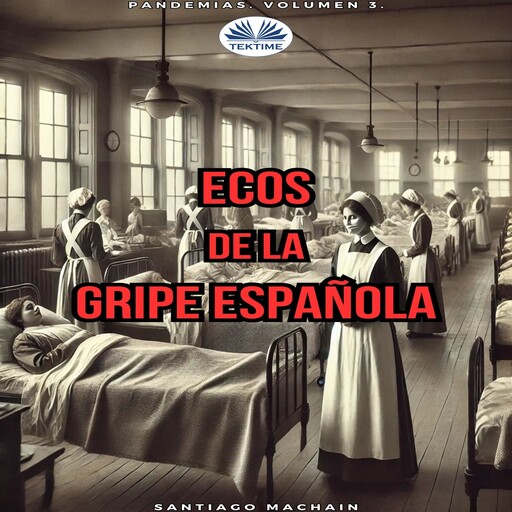 Ecos De La Gripe Española, Santiago Machain