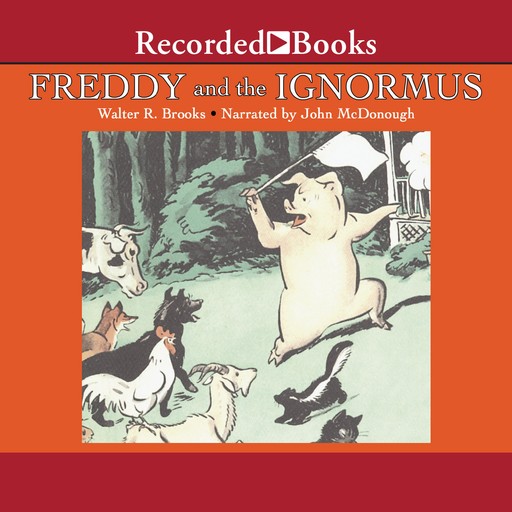 Freddy and the Ignormus, Walter Brooks