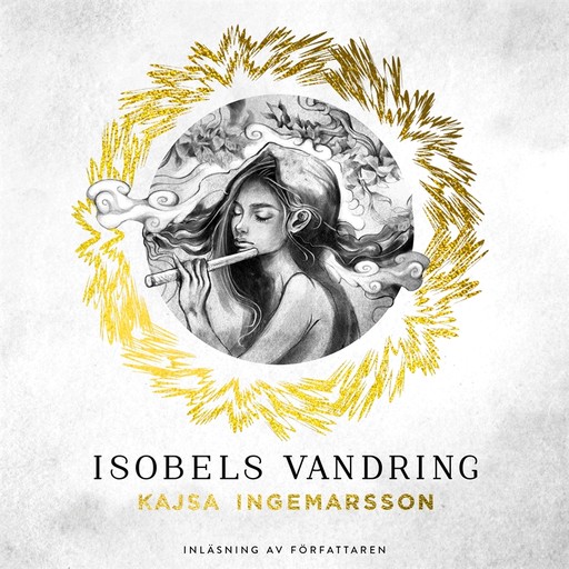 ISOBELS VANDRING – en berättelse bortom tid och rum, Kajsa Ingemarsson