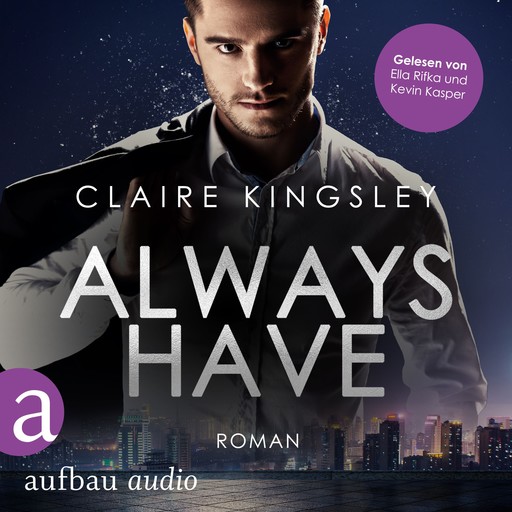 Always have - Always You Serie, Band 1 (Ungekürzt), Claire Kingsley