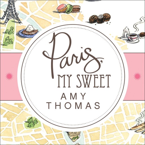 Paris, My Sweet, Amy Thomas