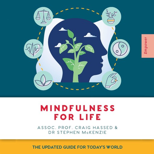 Mindfulness for life, Stephen McKenzie, Assoc. Craig Hassed