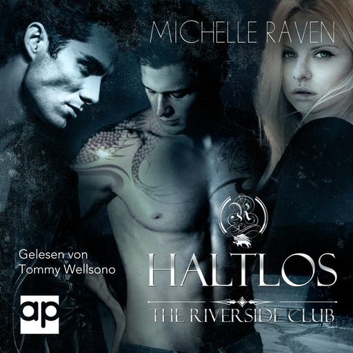 The Riverside Club - Haltlos, Michelle Raven