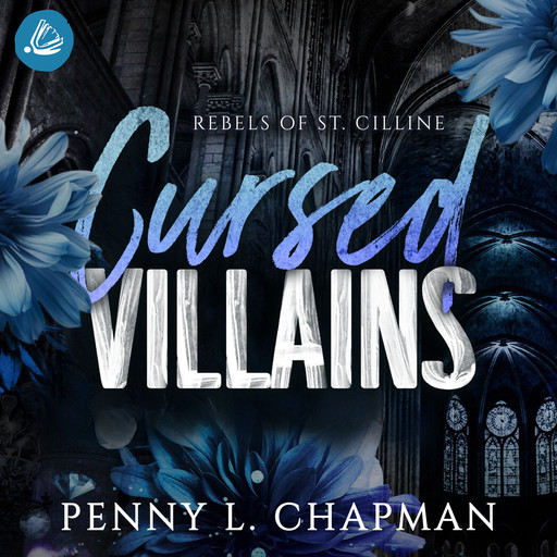 Cursed Villains (Rebels of St. Cilline 5), Penny L. Chapman