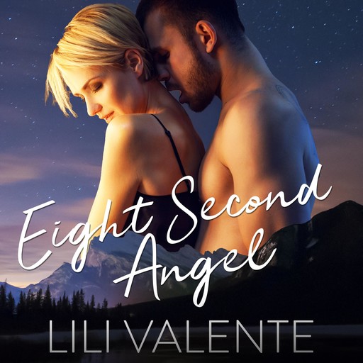Eight Second Angel, Lili Valente