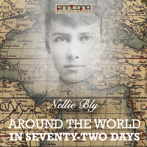 Around the World in Seventy-Two Days, Nellie Bly