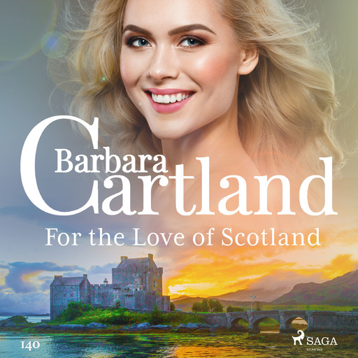 For the Love of Scotland (Barbara Cartland's Pink Collection 140), Barbara Cartland