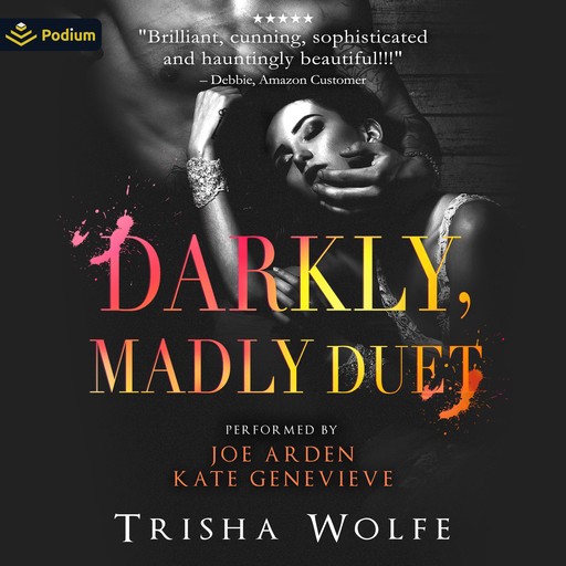 Darkly, Madly Duet, Trisha Wolfe