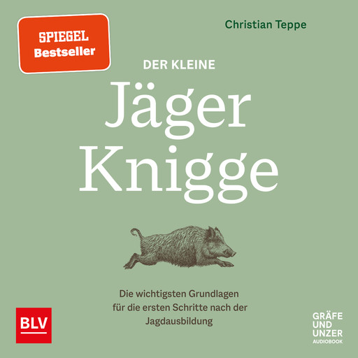 Der kleine Jäger-Knigge, Christian Teppe
