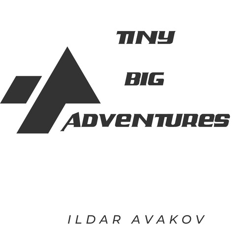 Tiny Big Adventures, Ildar Avakov