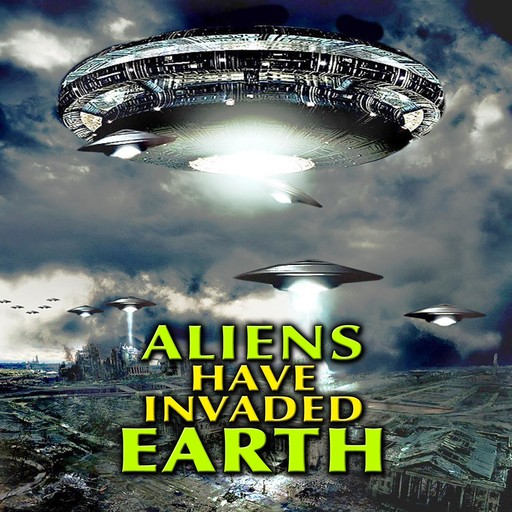 Aliens Have Invaded Earth, Bill Knell