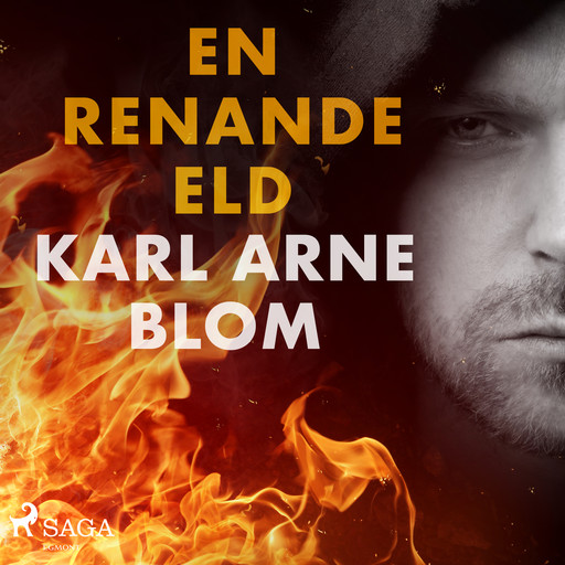 En renande eld, Karl Arne Blom