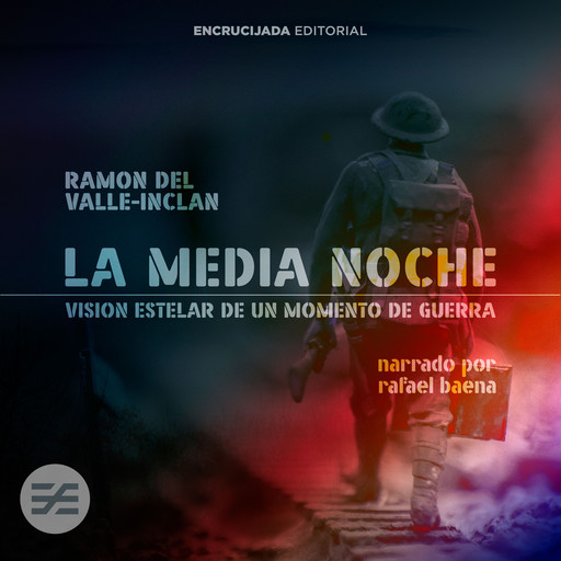 La Media Noche, Ramón María Del Valle-Inclán