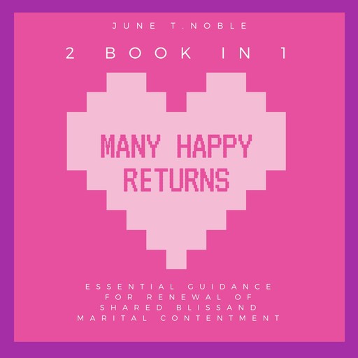 Many Happy Returns, June T. Noble