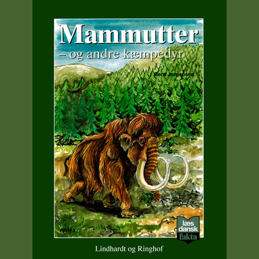 Mammutter - og andre kæmpedyr, Bent Jörgensen