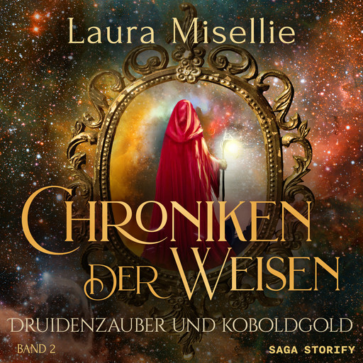 Chroniken der Weisen: Druidenzauber und Koboldgold (Band 2), Laura Misellie
