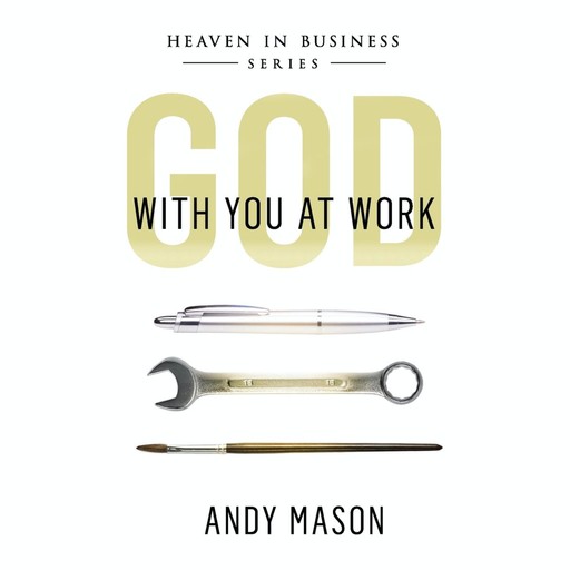 God With You at Work, ANDY MASON