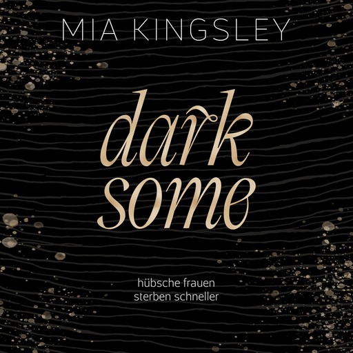 Darksome, Mia Kingsley