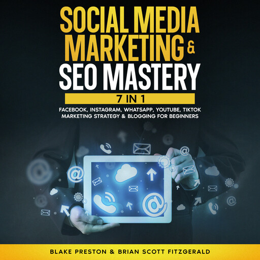 Social Media Marketing & SEO Mastery: 7 Book In 1, Brian Fitzgerald, Blake Preston