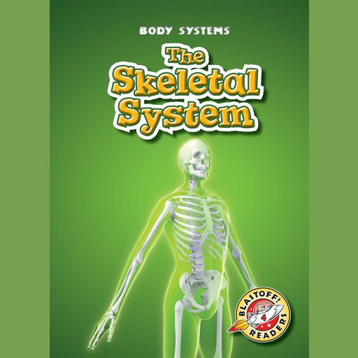 Skeletal System, The, Kay Manolis