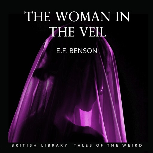 The Woman in the Veil, Edward Benson