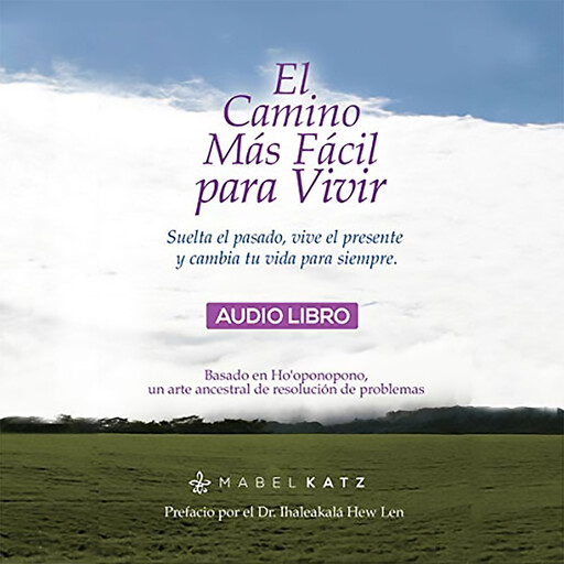 El Camino Más Fácil Para Vivir, Mabel Katz