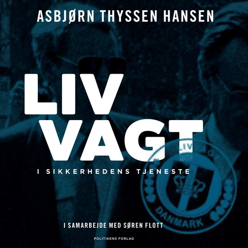 Livvagt, Søren Flott, Asbjørn Thyssen Hansen