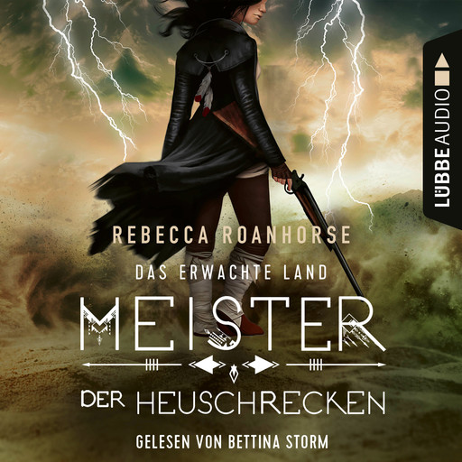 Meister der Heuschrecken - Das erwachte Land, Teil 2 (Ungekürzt), Rebecca Roanhorse