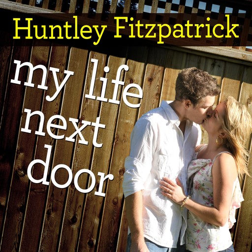 My Life Next Door, Huntley Fitzpatrick