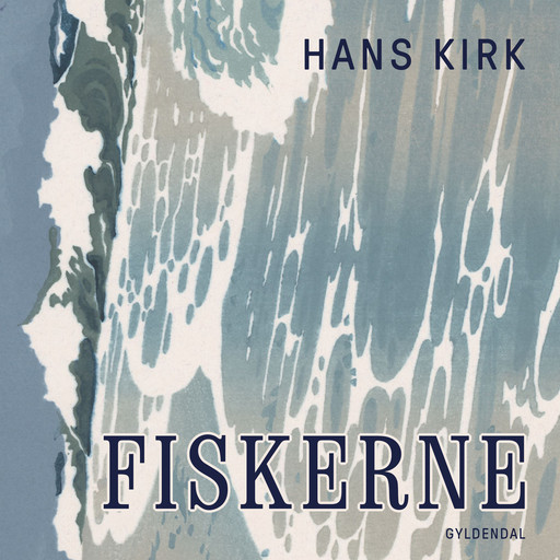 Fiskerne, Hans Kirk