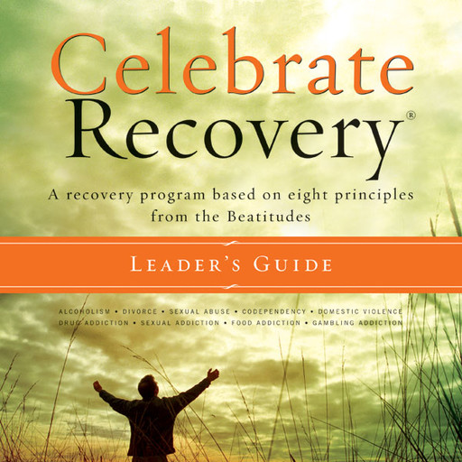 Celebrate Recovery, Rick Warren, John Baker
