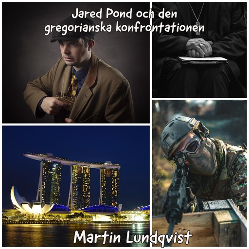 Jared Pond och den gregorianska konfrontationen, Martin Lundqvist