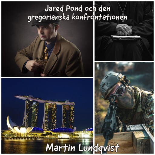 Jared Pond och den gregorianska konfrontationen, Martin Lundqvist