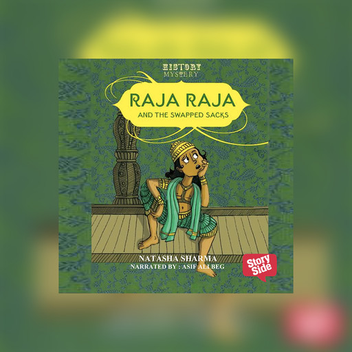 Raja Raja And The Swapped Sacks, Natasha Sharma