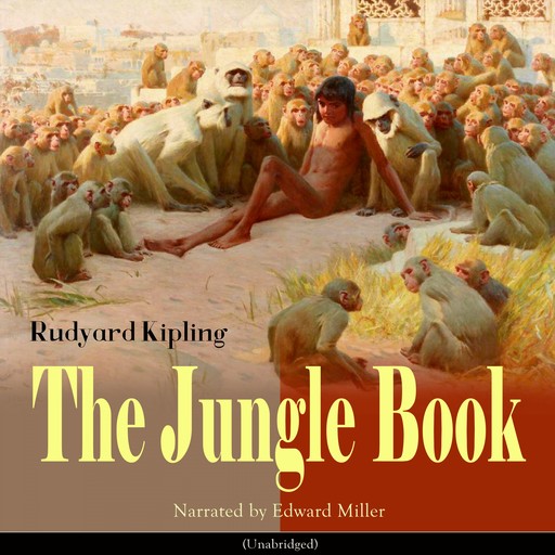 The Jungle Book (Unabridged), Joseph Rudyard Kipling