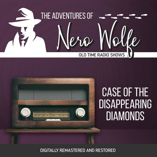 The Adventures of Nero Wolfe: Case of the Disappearing Diamonds, J. Donald Wilson