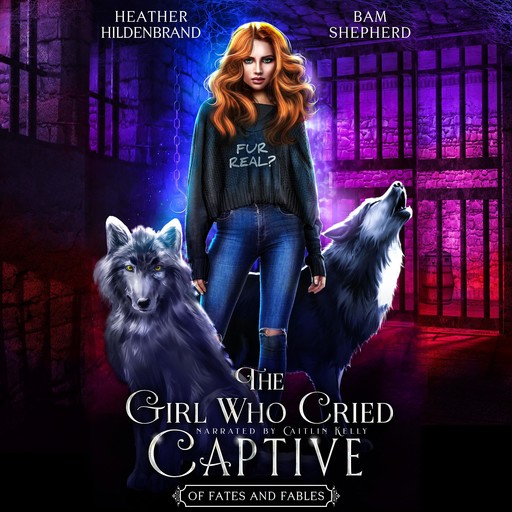The Girl Who Cried Captive, Heather Hildenbrand, Bam Shepherd