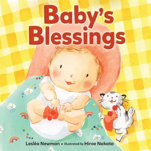 Baby's Blessings, Lesléa Newman, Hiroe Nakata