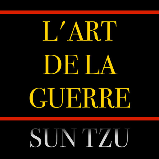 L'Art de la Guerre, Sun Tzu