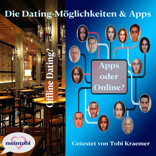 Die Dating-Möglichkeiten & Apps, Tobi Kraemer