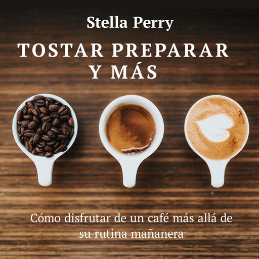 Tostar, preparar y más, Stella Perry