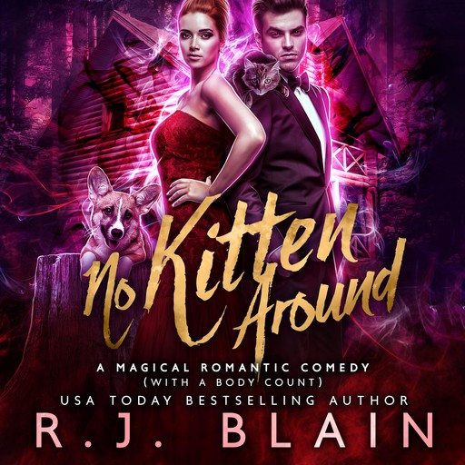 No Kitten Around, R.J. Blain